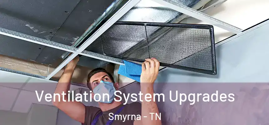  Ventilation System Upgrades Smyrna - TN